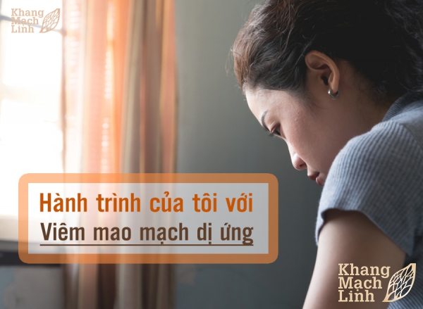 Hành trình của tôi với viêm mao mạch dị ứng